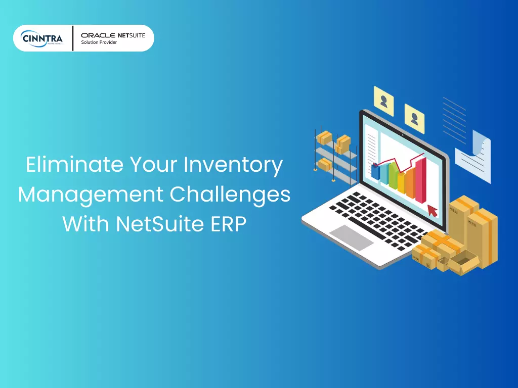 Eliminate Your Inventory Challenges NetSuite ERP