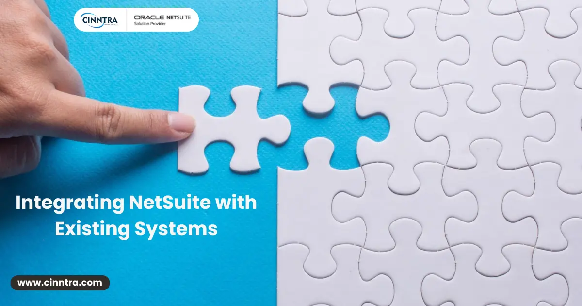 Integrating NetSuite with Existing Systems: Best Practices and Strategies