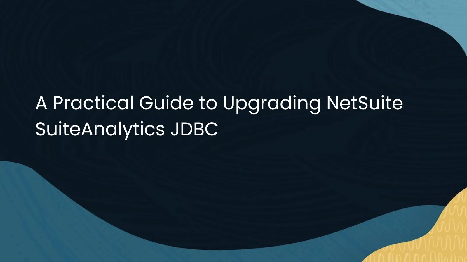 NetSuite SuiteAnalytics Connect JDBC Driver